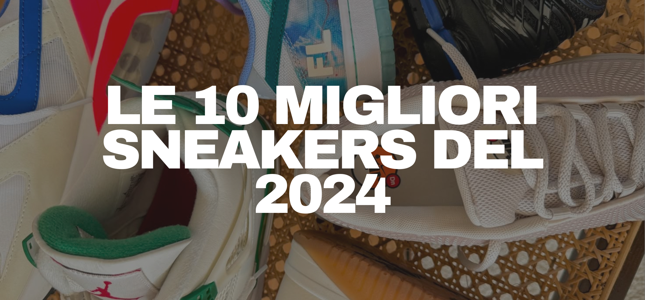 Le Top 10 Sneakers dell'anno 2024